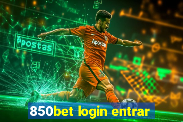 850bet login entrar